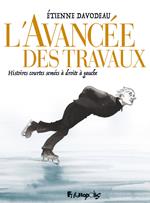 L’avancée des travaux