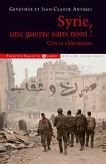 Syrie, une guerre sans nom !