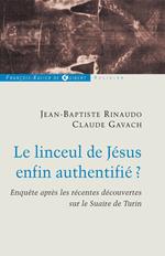 Le linceul de Jésus enfin authentifié ?