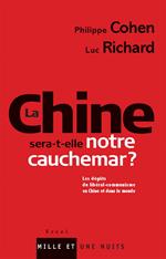 La Chine sera-t-elle notre cauchemar ?