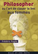 Philosopher ou l'art de clouer le bec aux femmes