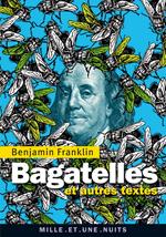 Bagatelles et autres textes