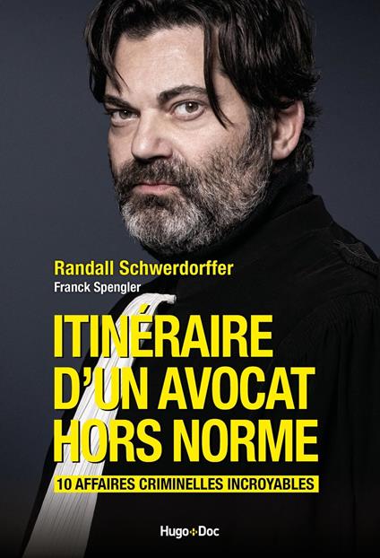 Itinéraire d'un avocat hors norme