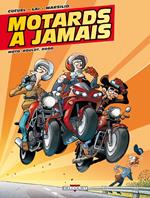 Motards à jamais T02