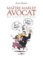 Maître Marley, avocat T02