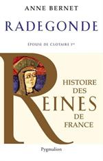 Radegonde. Épouse de Clotaire Ier