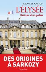 L'Elysée, histoire d'un palais