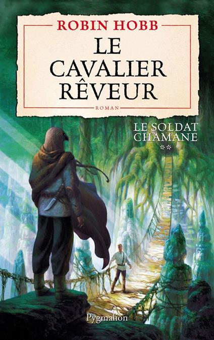 Le Soldat chamane (Tome 2) - Le cavalier rêveur