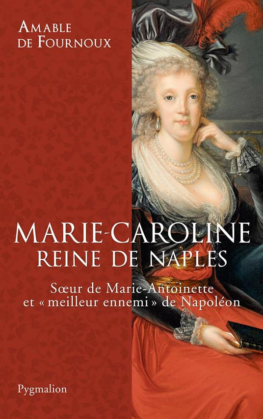 Marie-Caroline, reine de Naples