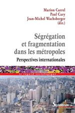 Ségrégation et fragmentation dans les métropoles