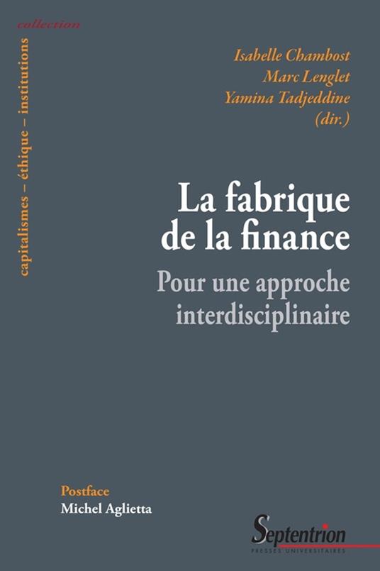 La fabrique de la finance