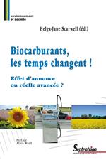 Biocarburants, les temps changent !