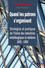 Quand les patrons s'organisent