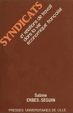 Syndicats et relations de travail dans la vie économique française