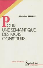 Pour une sémantique des mots construits