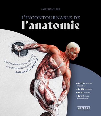 L'Incontournable de l'anatomie