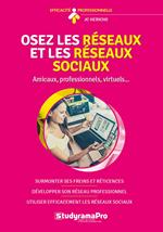 Osez les réseaux et les réseaux sociaux