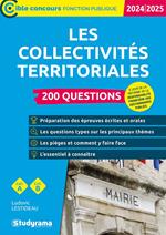 Les collectivités territoriales : 200 questions - Catégories A et B - Édition 2024-2025