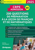 CRPE – Admission – 200 questions de préparation à la leçon de français et de mathématiques : Professeur des écoles – Concours 2025