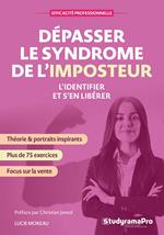 Dépasser le syndrome de l'imposteur : L'identifier et s'en libérer