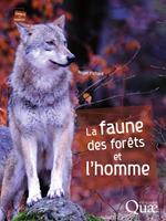 La faune des forêts et l'homme