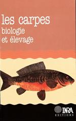 Les Carpes : biologie et élevage