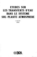 Etudes sur les transferts d'eau dans le système sol-plante-atmosphère