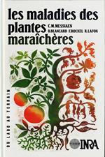 Les maladies des plantes maraîchères, 3e éd.