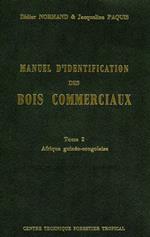 Manuel d'identification des bois commerciaux - Tome 2