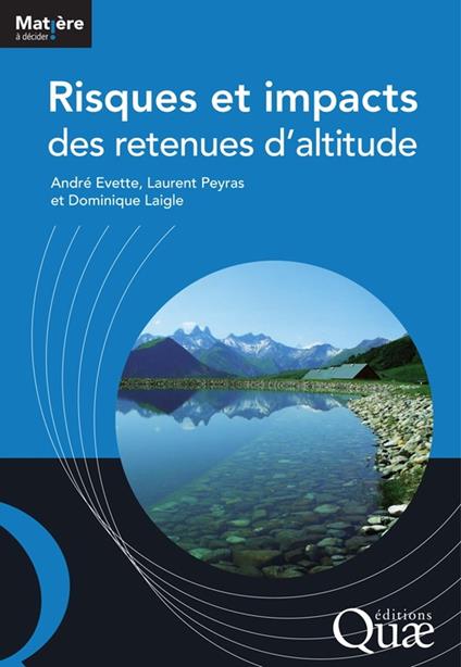 Risques et impacts des retenues d'altitude