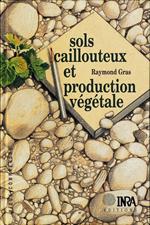 Sols caillouteux et production végétale