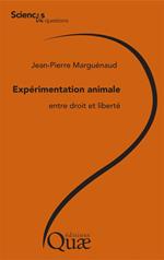 Expérimentation animale, entre droit et liberté