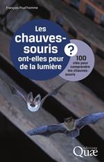 Les chauves-souris ont-elles peur de la lumière ?