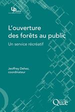 L'ouverture des forêts au public