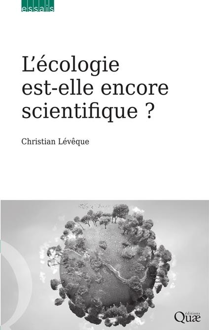 L'écologie est-elle encore scientifique ?