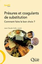 Présures et coagulants de substitution