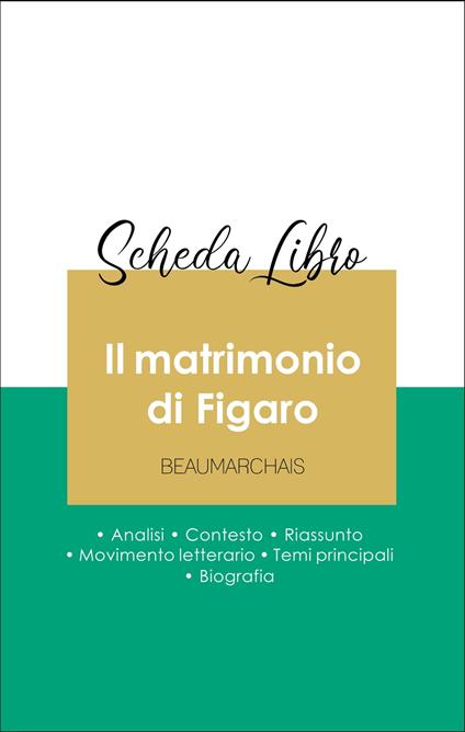 Scheda libro Il matrimonio di Figaro (analisi letteraria di riferimento e riassunto completo) - Beaumarchais - ebook