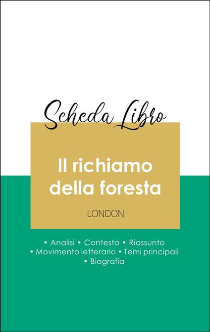 Scheda libro Il richiamo della foresta (analisi letteraria di riferimento e riassunto completo) - Jack London - ebook