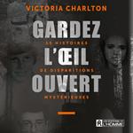 Gardez l'œil ouvert