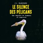 Le silence des pélicans