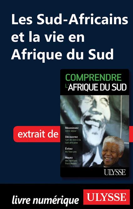 Les Sud-Africains et la vie en Afrique du Sud