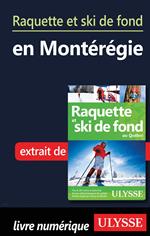 Raquette et ski de fond en Montérégie