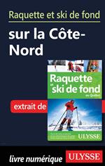 Raquette et ski de fond sur la Côte-Nord