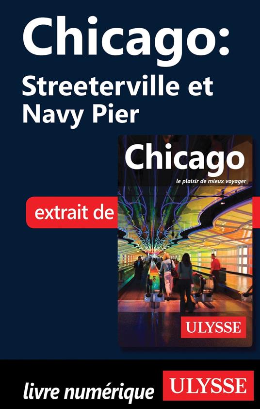 Chicago : Streeterville et Navy Pier