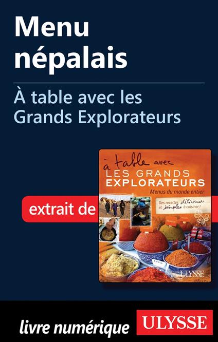 Menu népalais - A table avec les Grands Explorateurs