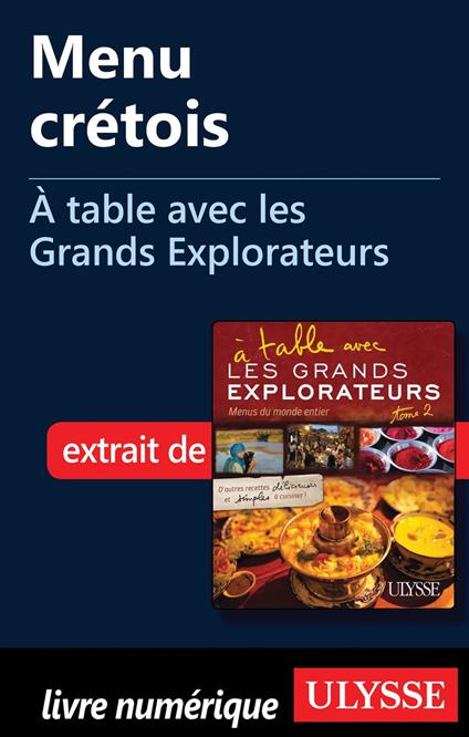 Menu crétois - A table avec les Grands Explorateurs