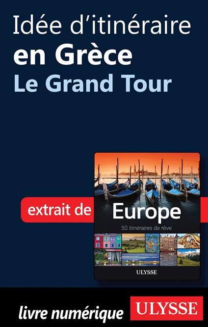 Idée d'itinéraire en Grèce - Le Grand Tour