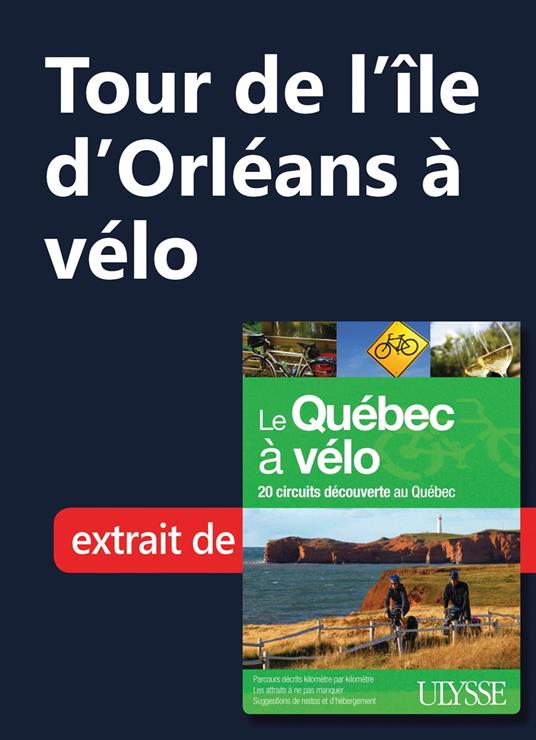 Tour de l'Ile d'Orléans à vélo