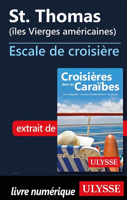 St. Thomas Iles Vierges américaines - Escale de croisière