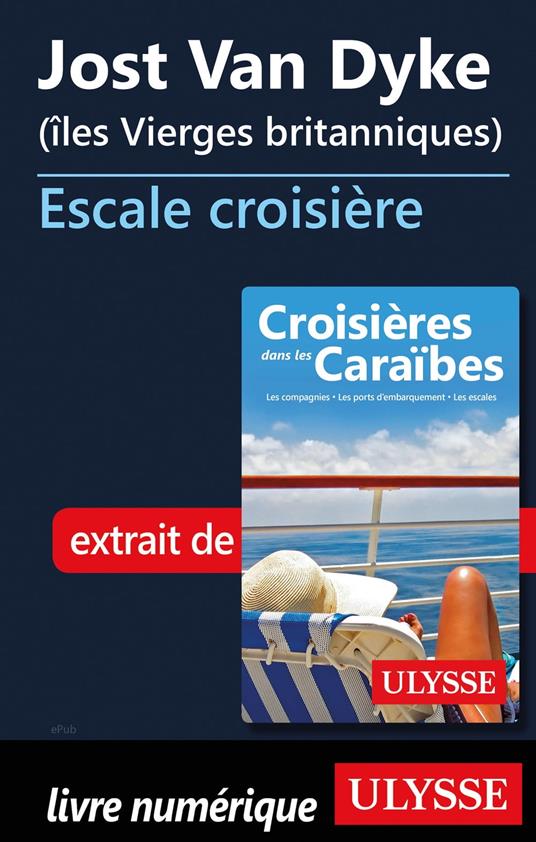 Jost Van Dyke Iles Vierges britanniques - Escale de croisière